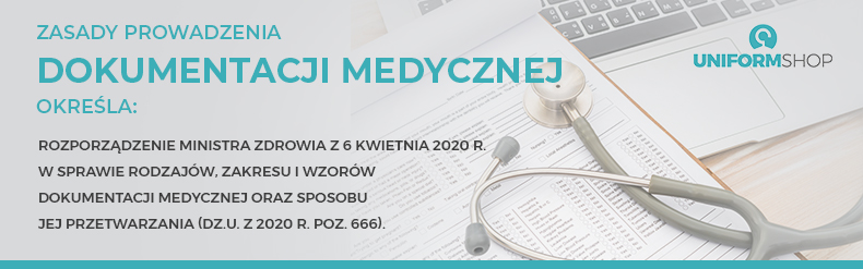 Rozporządzenie Ministra Zdrowia z dnia 6 kwietnia 2020 r. w sprawie rodzajów, zakresu i wzorów dokumentacji medycznej oraz sposobu jej przetwarzania